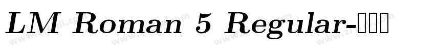 LM Roman 5 Regular字体转换